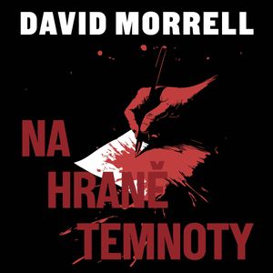 Na hraně temnoty, David Morrell