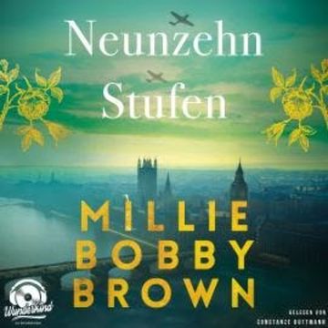 Neunzehn Stufen (Ungekürzt), Millie Bobby Brown