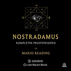 Nostradamus. Kompletne przepowiednie, Mario Reading