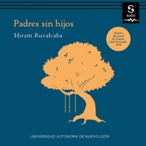 Padres sin hijos, Hiram Ruvalcaba