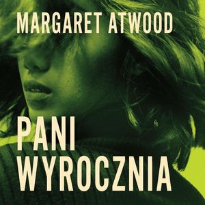 Pani Wyrocznia, Margaret Atwood