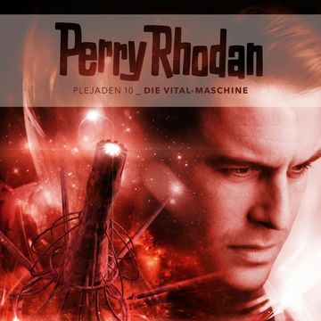 Plejaden 10: Die Vital-Maschine audiobook, Christian Montillon