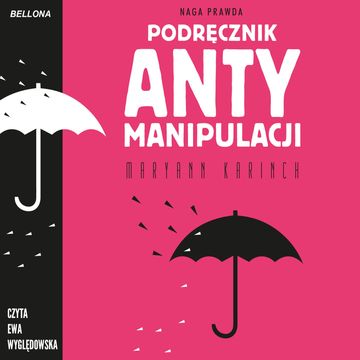Podręcznik antymanipulacji audiobook, Maryann Karinch