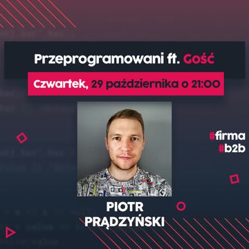 Programista na Swoim - Piotr Prądzyński | Przeprogramowani ft. Gość #7 audiobook, Marcin Czarkowski, Przemysław Smyrdek