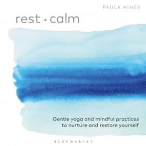 Rest + Calm, Paula Hines