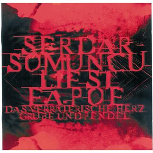 Serdar Somuncu liest E.A. Poe, Serdar Somuncu