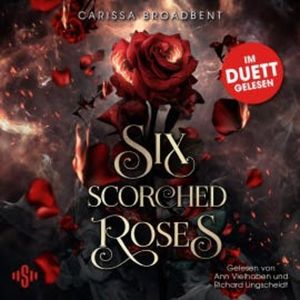 Six Scorched Roses (Crowns of Nyaxia), Carissa Broadbent
