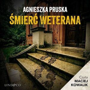 Śmierć weterana. Tajemnica Gdańskiej Willi. Tom 3, Agnieszka Pruska