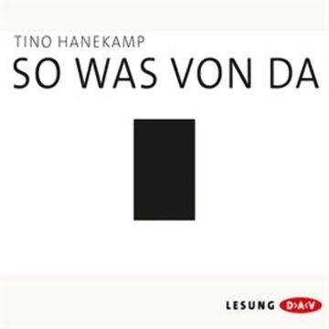 So was von da audiobook, Tino Hanekamp