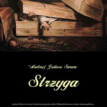 Strzyga. Opowieści niesamowite audiobook, Andrzej Juliusz Sarwa