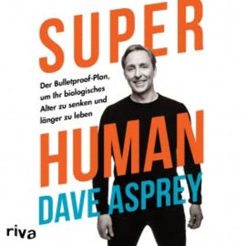 Super Human audiobook, Dave Asprey