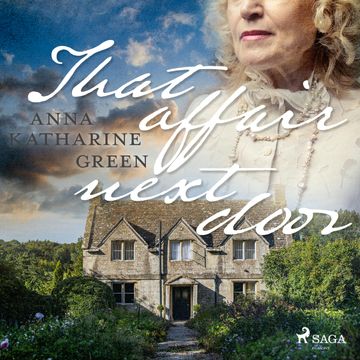 That Affair Next Door audiobook, Anna Katharine Green