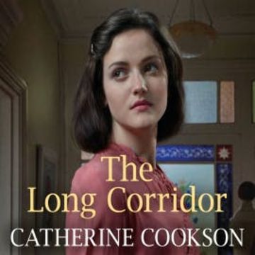 The Long Corridor audiobook, Catherine Cookson