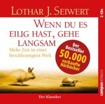Wenn du es eilig hast, gehe langsam audiobook, Lothar Seiwert