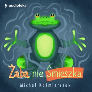 Żaba nie Śmieszka, Michał Kaźmierczak