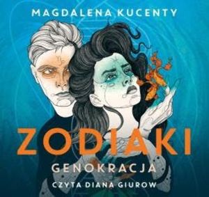 Zodiaki. Genokracja, Magdalena Kucenty