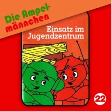 22: Einsatz im Jugendzentrum audiobook, Erika Immen