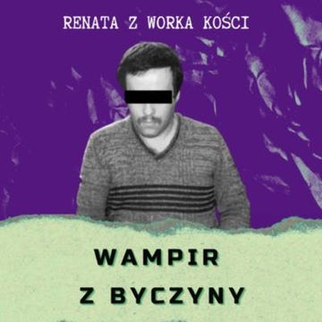 #49 Wampir z Byczyny audiobook, Renata Kuryłowicz