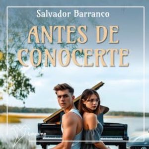 Antes de conocerte, Salvador Barranco