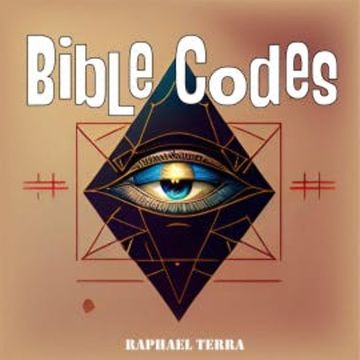 Bible Codes audiobook, Raphael Terra