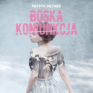 Boska koniunkcja audiobook, Patryk Młynek