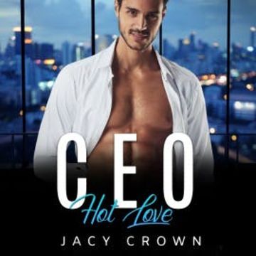 CEO Hot Love: Ein Milliardär Liebesroman (My Hot Boss 5) audiobook, Jacy Crown