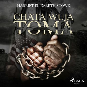 Chata wuja Toma audiobook, Harriet Beecher Stowe
