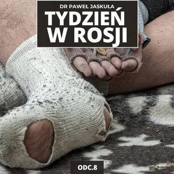 Czy Rosję czeka FALA BEZROBOCIA? Od karabinu do biurka. Nowe życie weteranów | Tydzień w Rosji 8 audiobook, Mateusz Grzeszczuk