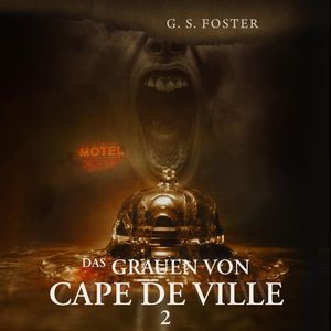 Das Grauen von Cape de Ville 2, G.S. Foster