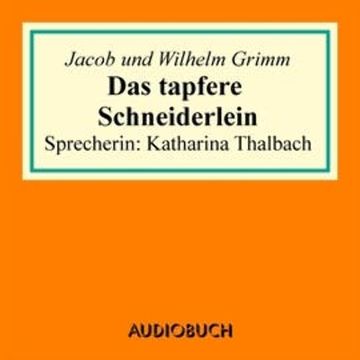 Das tapfere Schneiderlein audiobook, Jacob Grimm