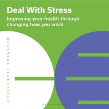 Deal With Stress audiobook, Bloomsbury Publishing PLC