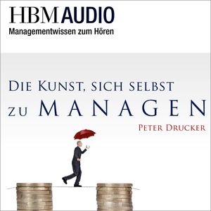 Die Kunst, sich selbst zu managen, Peter Drucker