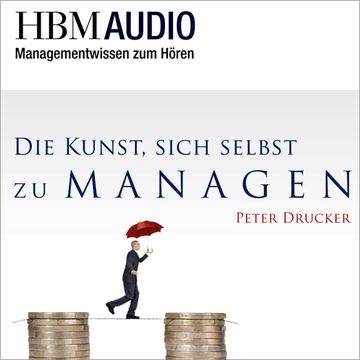 Die Kunst, sich selbst zu managen audiobook, Peter Drucker