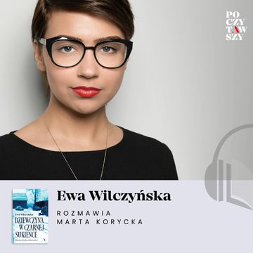 „Dziewczyna w czarnej sukience”. Kulisy zbrodni miłoszyckiej audiobook, Marta Korycka