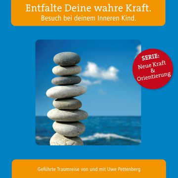 Entfalte Deine wahre Kraft. Besuch bei deinem Inneren Kind. audiobook, N.N.