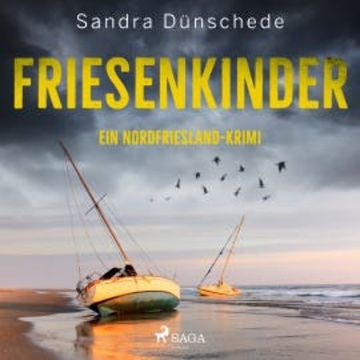 Friesenkinder: Ein Nordfriesland-Krimi (Ein Fall für Thamsen & Co. 6) audiobook, Sandra Dünschede