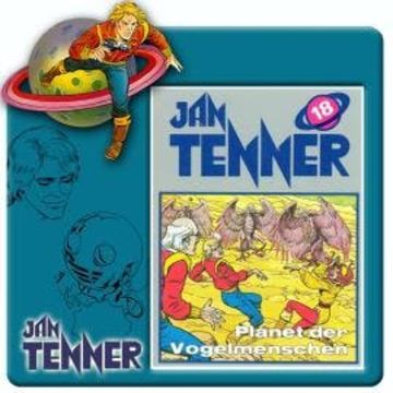 Jan Tenner, Folge 18: Planet der Vogelmenschen audiobook, Kevin Hayes