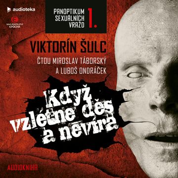 Když vzlétne děs a nevíra audiobook, Viktorín Šulc