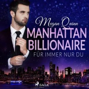Manhattan Billionaire - Für immer nur du, Megan Quinn
