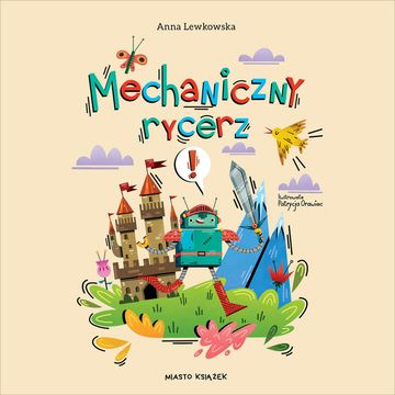 Mechaniczny rycerz audiobook, Anna Lewkowska