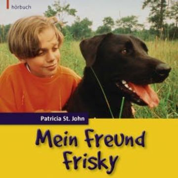 Mein Freund Frisky audiobook, Patricia St. John