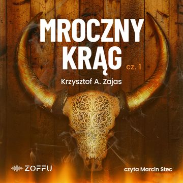 Mroczny Krąg cz. 1 audiobook, Krzysztof A. Zajas