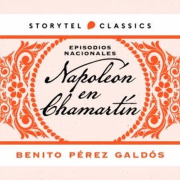 Napoleón en Chamartín audiobook, Benito Pérez Galdós