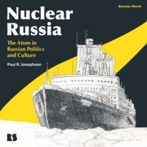 Nuclear Russia, Paul Josephson