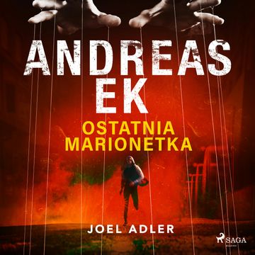 Ostatnia marionetka audiobook, Andreas Ek