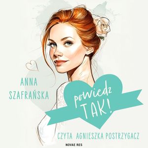 Powiedz tak!, Anna Szafrańska