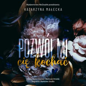 Pozwól mi cię kochać, Katarzyna Małecka