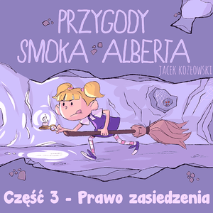 Przygody smoka Alberta. Część.3, Jacek Kozłowski