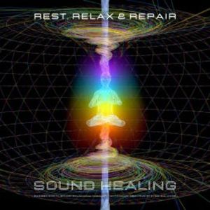 Rest, Relax & Repair - Sound Healing - Autonomic Nervous System Balance, Center for Sound Healing Therapy