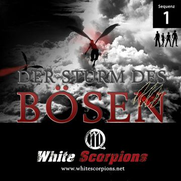 Sequenz 1 - Der Sturm des Bösen audiobook, White Scorpions